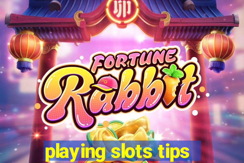 playing slots tips