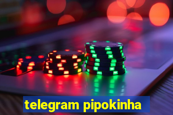 telegram pipokinha