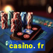 casino. fr