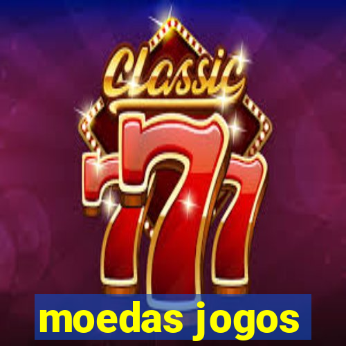 moedas jogos