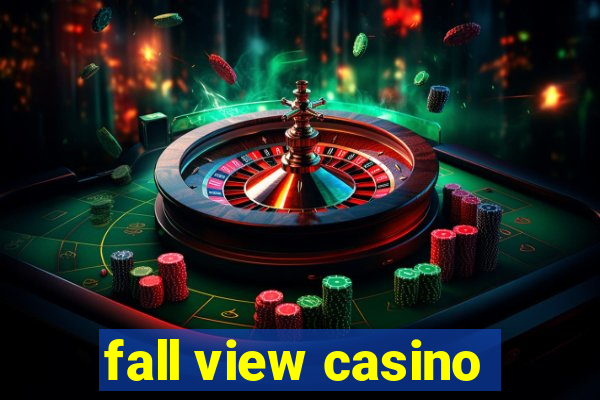 fall view casino