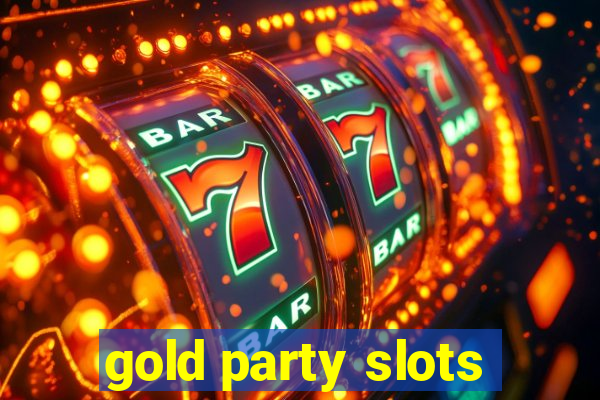 gold party slots