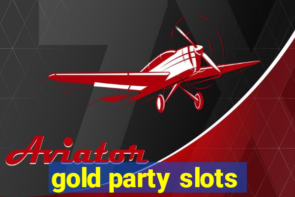 gold party slots