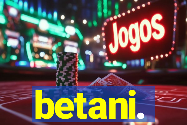 betani.