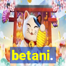 betani.