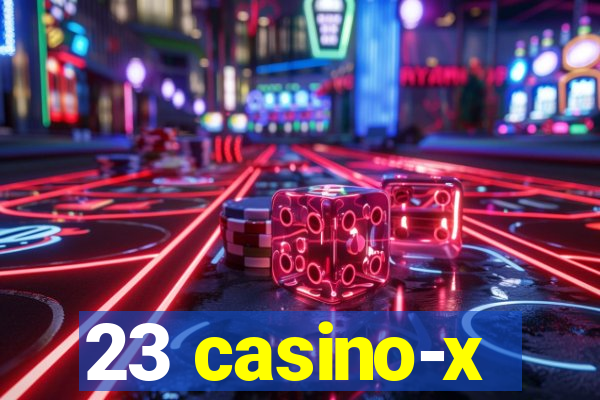 23 casino-x