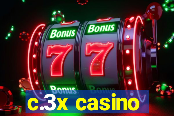 c.3x casino