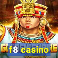 f8 casino