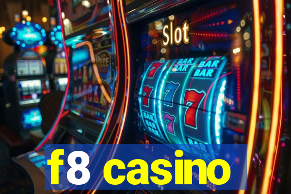 f8 casino