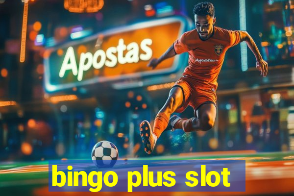 bingo plus slot