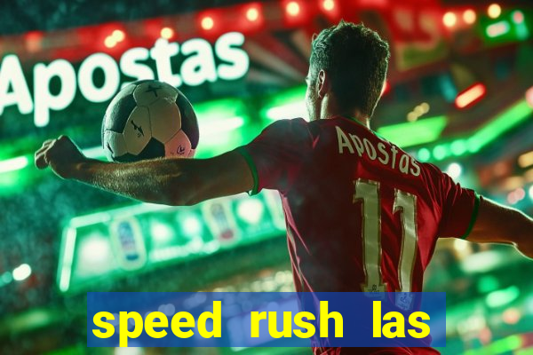 speed rush las vegas slots