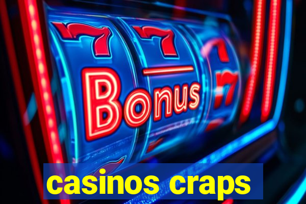 casinos craps