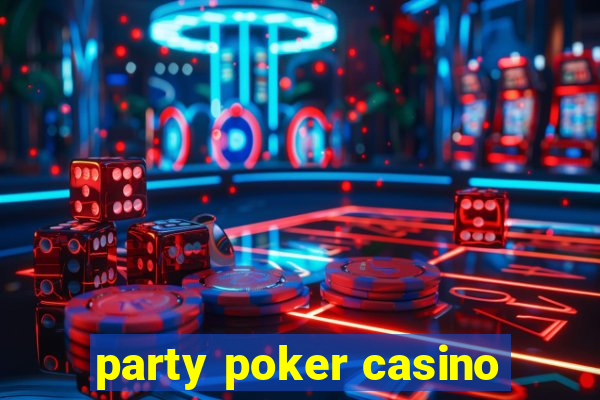 party poker casino