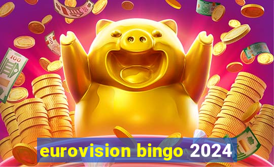 eurovision bingo 2024