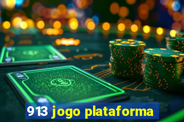 913 jogo plataforma