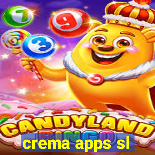 crema apps sl