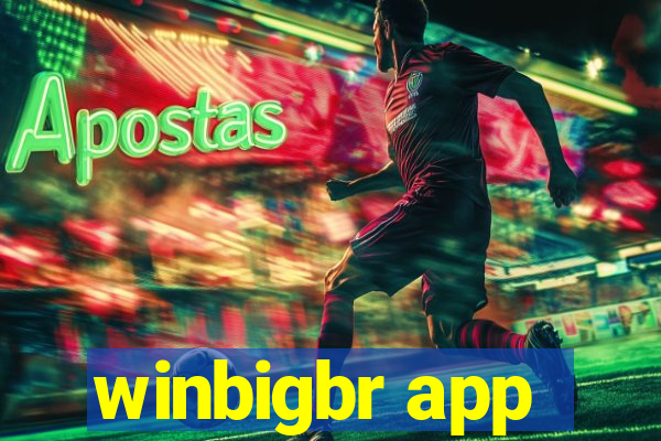 winbigbr app