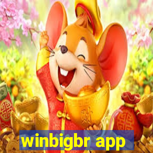 winbigbr app