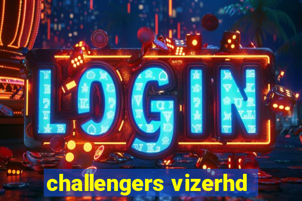 challengers vizerhd