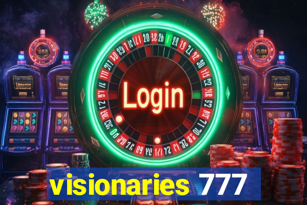 visionaries 777