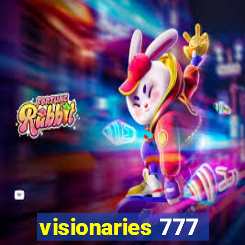 visionaries 777