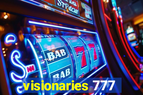 visionaries 777