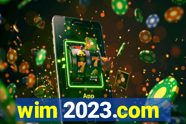 wim 2023.com