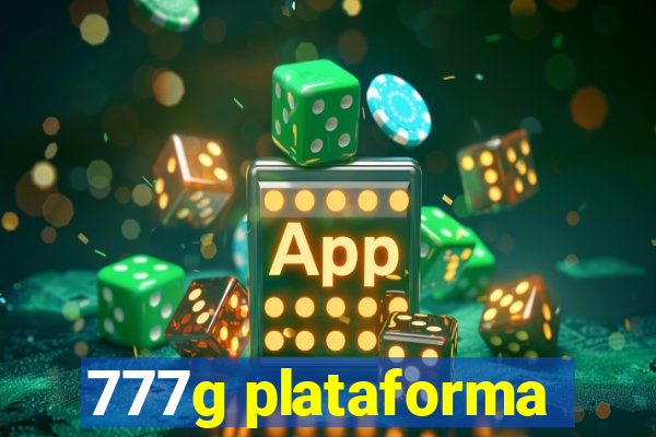 777g plataforma