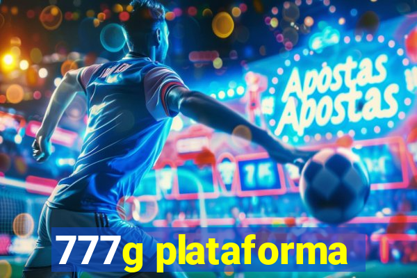 777g plataforma