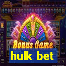 hulk bet