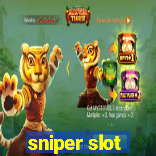 sniper slot