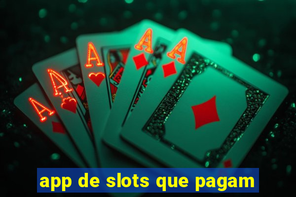 app de slots que pagam