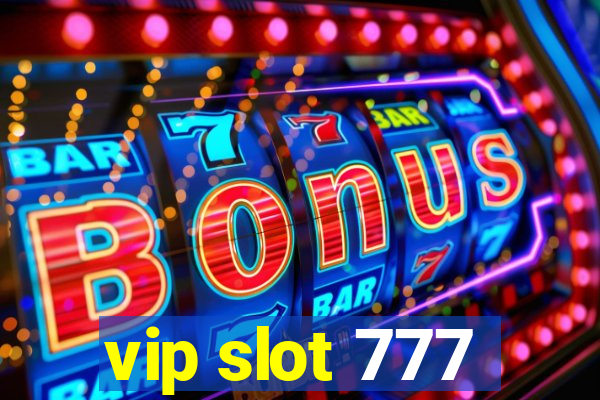 vip slot 777