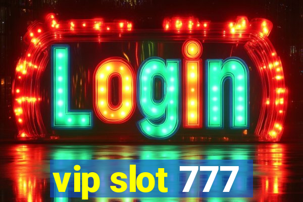 vip slot 777