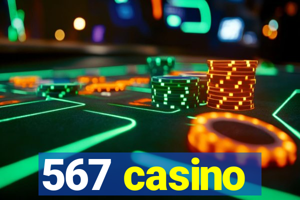 567 casino