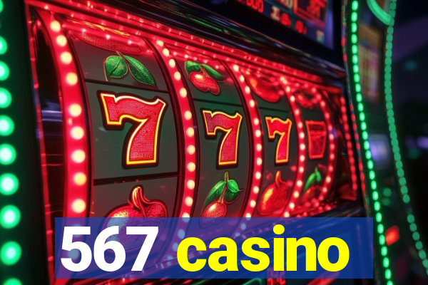 567 casino