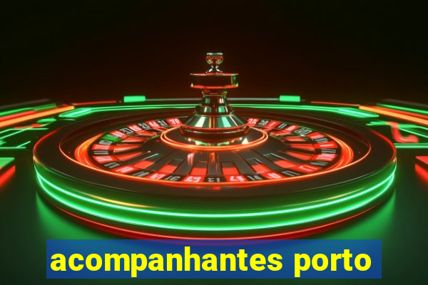 acompanhantes porto