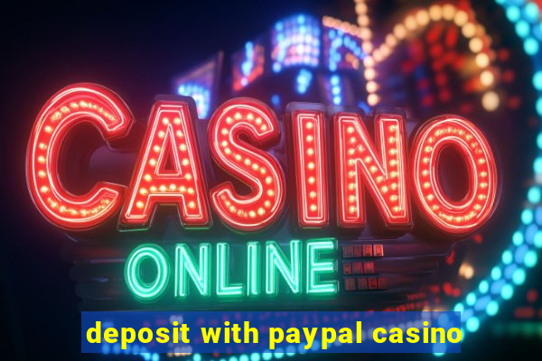 deposit with paypal casino