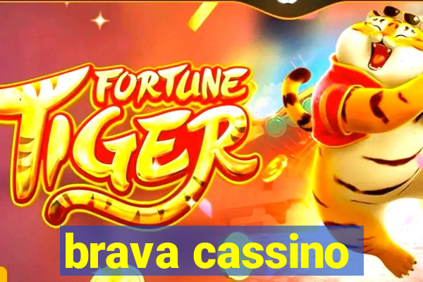 brava cassino