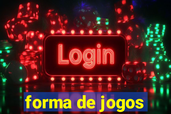 forma de jogos