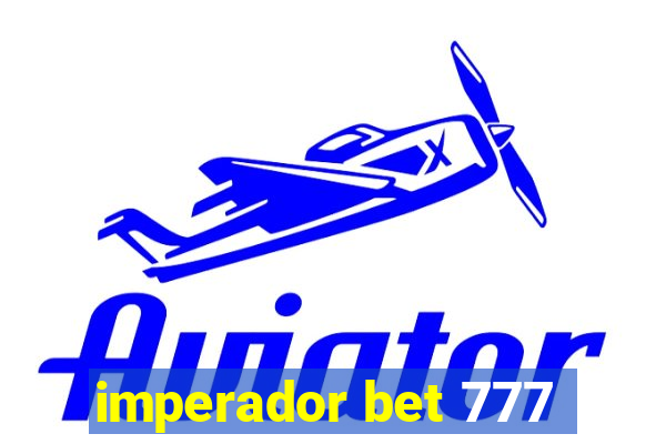 imperador bet 777