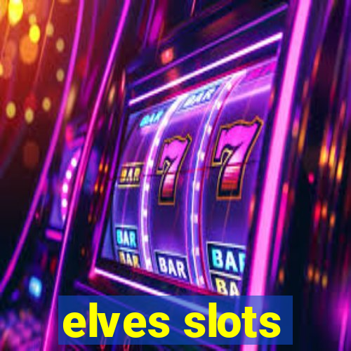 elves slots