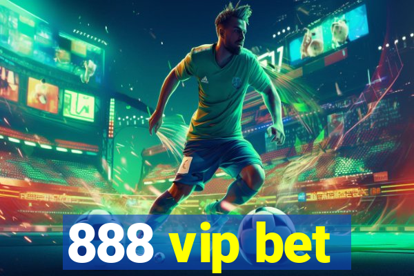 888 vip bet