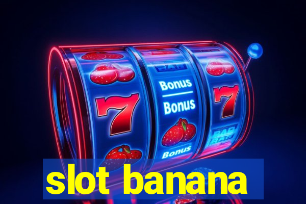 slot banana