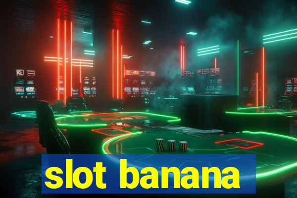 slot banana