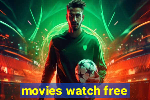 movies watch free