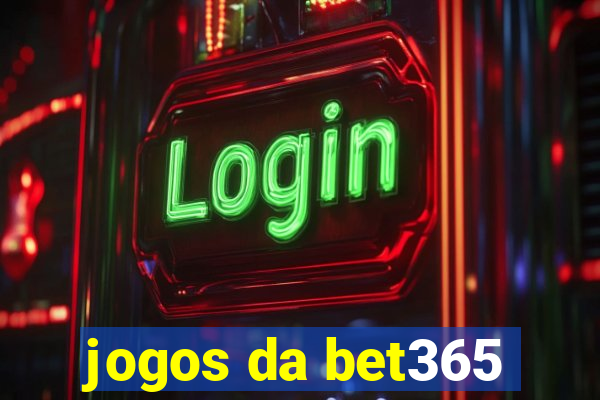 jogos da bet365