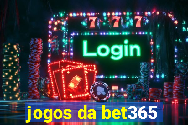 jogos da bet365