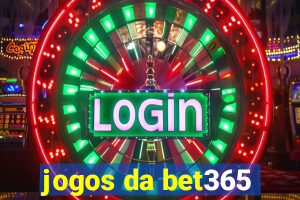 jogos da bet365