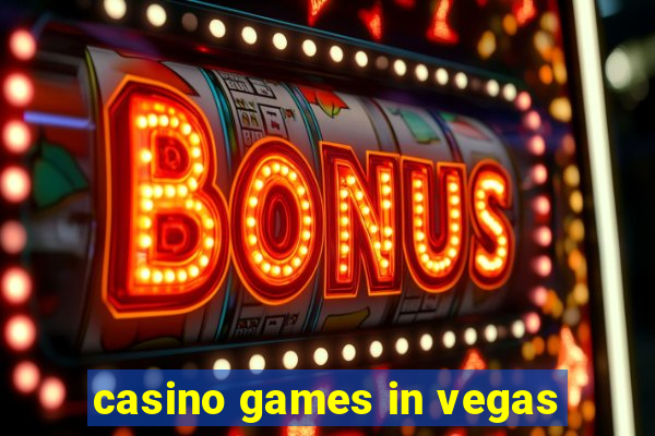 casino games in vegas